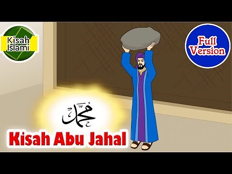 Abu Jahal Full Version - Kisah Islami Channel