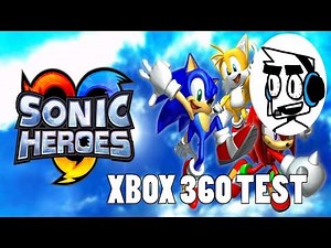 Sonic Heroes - How it runs on Xbox 360 TEST