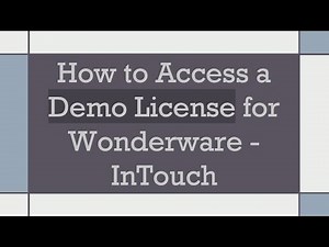How to Access a Demo License for Wonderware - InTouch