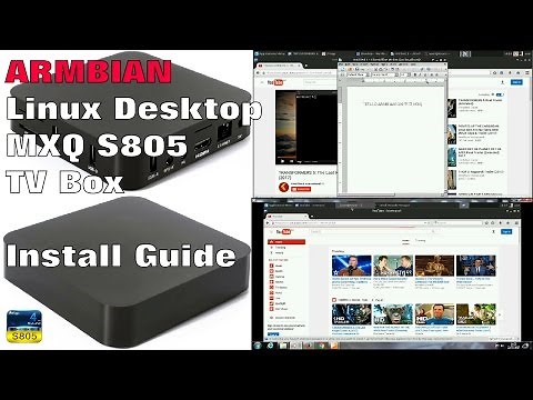 DEBIAN DESKTOP FOR THE MXQ S805 TV BOX - Installation Setup Guide