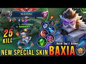 25 Kills + MANIAC!! Dauntless Shield Baxia New SPECIAL Skin!! - Build Top 1 Global Baxia ~ MLBB