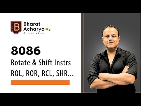 8086 | Rotate & Shift Instructions | ROL, RCL, ROR, RCR, SHL, SHR, SAR | Bharat Acharya Education