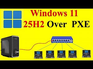 Windows 11 25H2 Over Network | Step-by-Step PXE & Full Deployment Setup (2025)