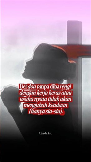 Prayer without action will not change anything.