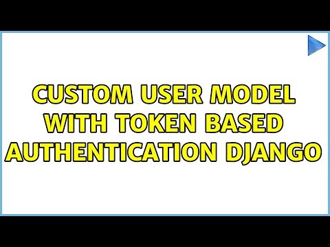custom User model with token based authentication django