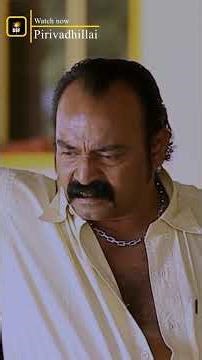 mix of domestic and dramatic sequences distress | Pirivadhillai Movie