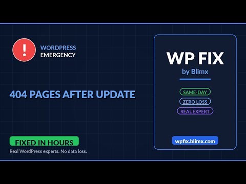 404 Pages After Update - Fix It Fast | No Data Loss | WP Fix by Blimx