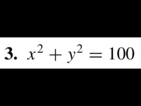 x^2 + y^2 = 100, find dy/dx using implicit differentiation