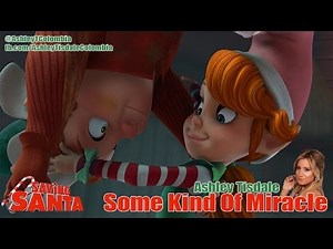 Ashley Tisdale - Some Kind of Miracle - Saving Santa Soundtrack