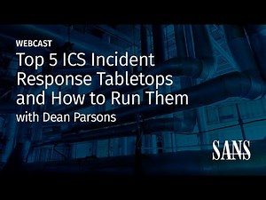 Top 5 ICS Incident Response Tabletops and How to Run Them