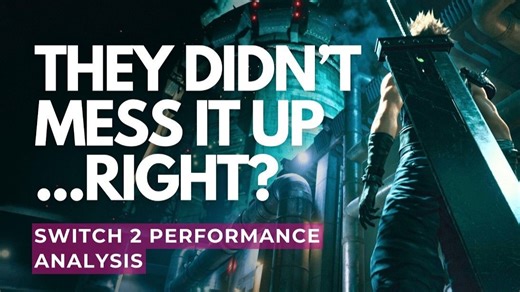 【任天堂】Switch 2 版《最终幻想 7 重制版》Demo 游戏测评｜作者 SwitchUp