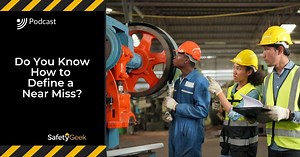 Do You Know How to Define a Near Miss?