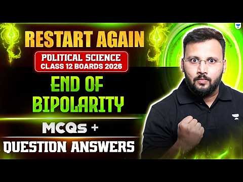 Class 12 Political Science | End of Bipolarity Important Questions + MCQs🔥 | Boards 2026 | Moin Sir