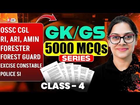 OSSC CGL, RI AMIN Mains, Odisha Forest Guard 2026 | GK GS Class | 5000 MCQs Series