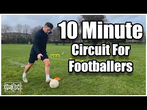 10 Minute Circuit for Footballers | Ball Mastery, Quick Feet, Explosive Training for Footballers