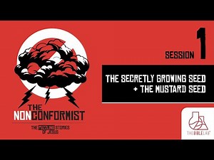 SESSION 1 - "The Secretly Growing Seed" THE NONCONFORMIST - 5/04/24 - Bible Lab Global with Roy Ice