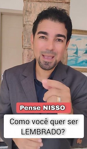 ☑️ Como você quer ser LEMBRADO?🔥