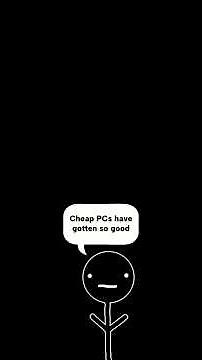 Cheap PCs have gotten really good
