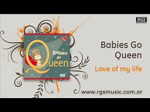 Babies Go Queen - Love of my life. Sweet Little Band