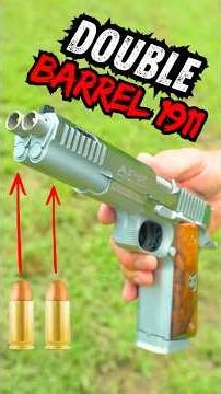 The Double Barrel 1911 (This Ain’t Your Grandpapi’s 1911 !!!)