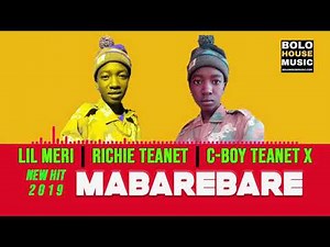 Lil Meri - Mabarebare (New Hit 2019)