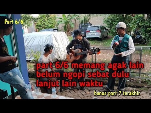 Pengamen jalanan : part 6/6 agak laen memang, baru intro