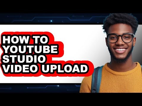 How to Youtube Studio Video Upload (easy Method)
