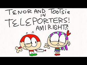 The Tenor Show: Teleporters! Am I Right? (REANIMATED)