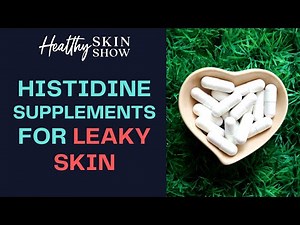 Histidine Supplementation For LEAKY SKIN + Eczema? | Jennifer Fugo