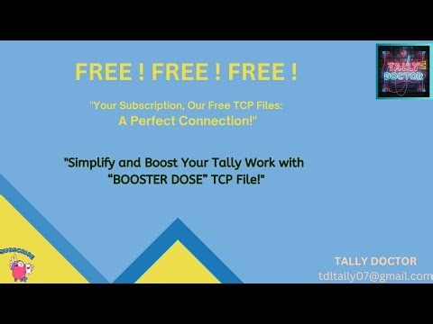 "SUBSCRIBER SPECIAL: FREE TCP Gift Just for You ! " BOOSTER DOSE | TALLY PRIME | FREE TCP FILE |