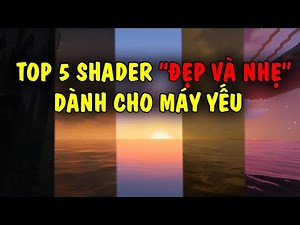 Cách Cài Đặt Shader Trong Minecraft cho PC và Top 5 Shader Dành Cho Máy Yếu