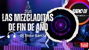 Las Mezcladitas de fin de año. suenan en #RADIODJGUATEMALA con las mejores mezcla de Dj Sixto García subale el volumen y ponte a bailar. #felizañonuevo #año2026 #musica #bailar #AQUI #Suenan #lasmezcladitas #destacar #mixes #exito #seguidores #fans #megusta #todos Dj-Alex-Guatemala | 𝙍𝙖𝙙𝙞𝙤 𝘿𝙟 𝙂𝙪𝙖𝙩𝙚𝙢𝙖𝙡𝙖