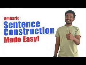 How to Construct Basic Amharic Sentences Like a Native