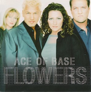 Ace Of Base - Flowers