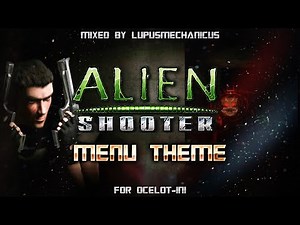 Alien Shooter - Menu Theme [Lupus's Mix]
