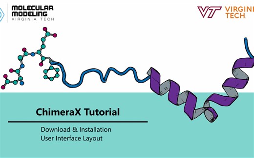 【搬运】最新ChimeraX教程 by Brown Lab Virginia Tech