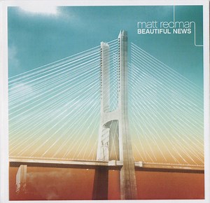 Matt Redman - Beautiful News