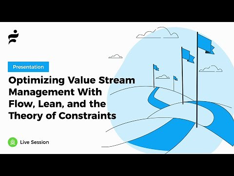 Optimizing Value Stream Management With Flow, Lean, and the Theory of Constraints