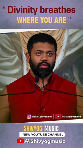 24K views · 1.4K reactions | Divinity breathes - Where are you ~ Ishan Shivanand #shivyogwisdom #breathes #divinity #GodandGuru #awareness #divineconnection #ishanshivanand | Ishan Shivanand | Facebook