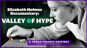 Valley of Hype: The Culture that Built Elizabeth Holmes