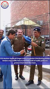 CPO Multan Sadiq Ali Dogar and CTO Multan Distributing Water Bottles and Traffic Hats to the field staff of traffic police to protect them from the heat. | CPO Multan