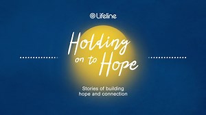 The new Season of Lifeline's podcast, Holding on to Hope is streaming now. Holding on to Hope takes the listener on a journey of personal stories about the lived experience of suicidality. Through authentic storytelling and connection, the podcast provides inspiration and support to those looking to find hope. New episodes bi-weekly. Listen and Subscribe now. | Lifeline