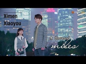 Ximen and Xiaoyou FMV ||A thousand miles