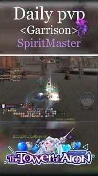 【AION X】駐屯地 Daily pvp【Spirit Master】260426#shorts