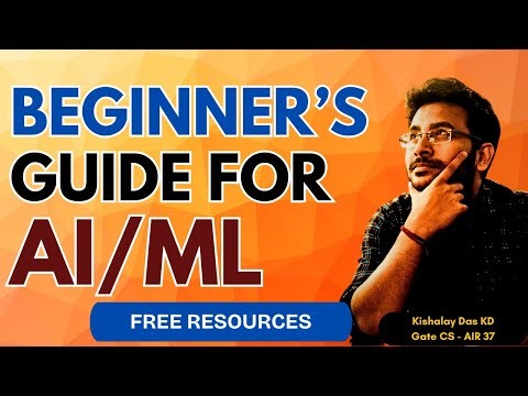 Beginner’s Guide to AI/ML – Best FREE Resources | Linear Algebra, Probability, Optimization, ML & DL