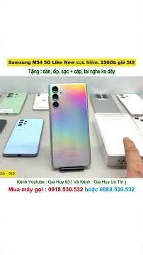 Samsung M54 5G Like New, extremely rare, 256GB memory, price 5.9 million VND.