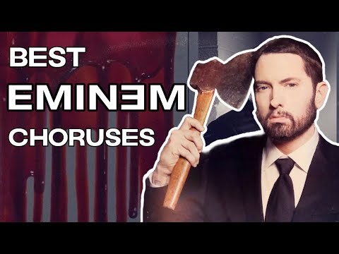 Top 10 Best Eminem Choruses
