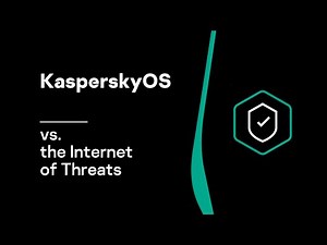 KasperskyOS vs. the Internet of Threats