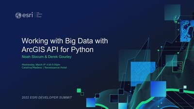 Working with Big Data with ArcGIS API for Python