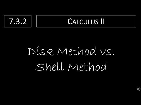 Calculus II - 7.3.2 Disk Method vs. Shell Method